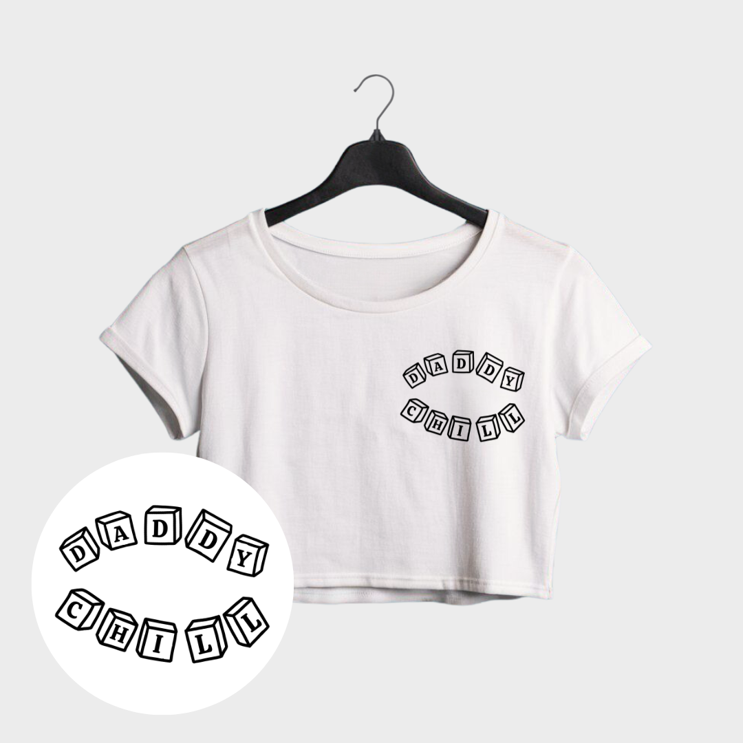 Daddy Chill Crop Top