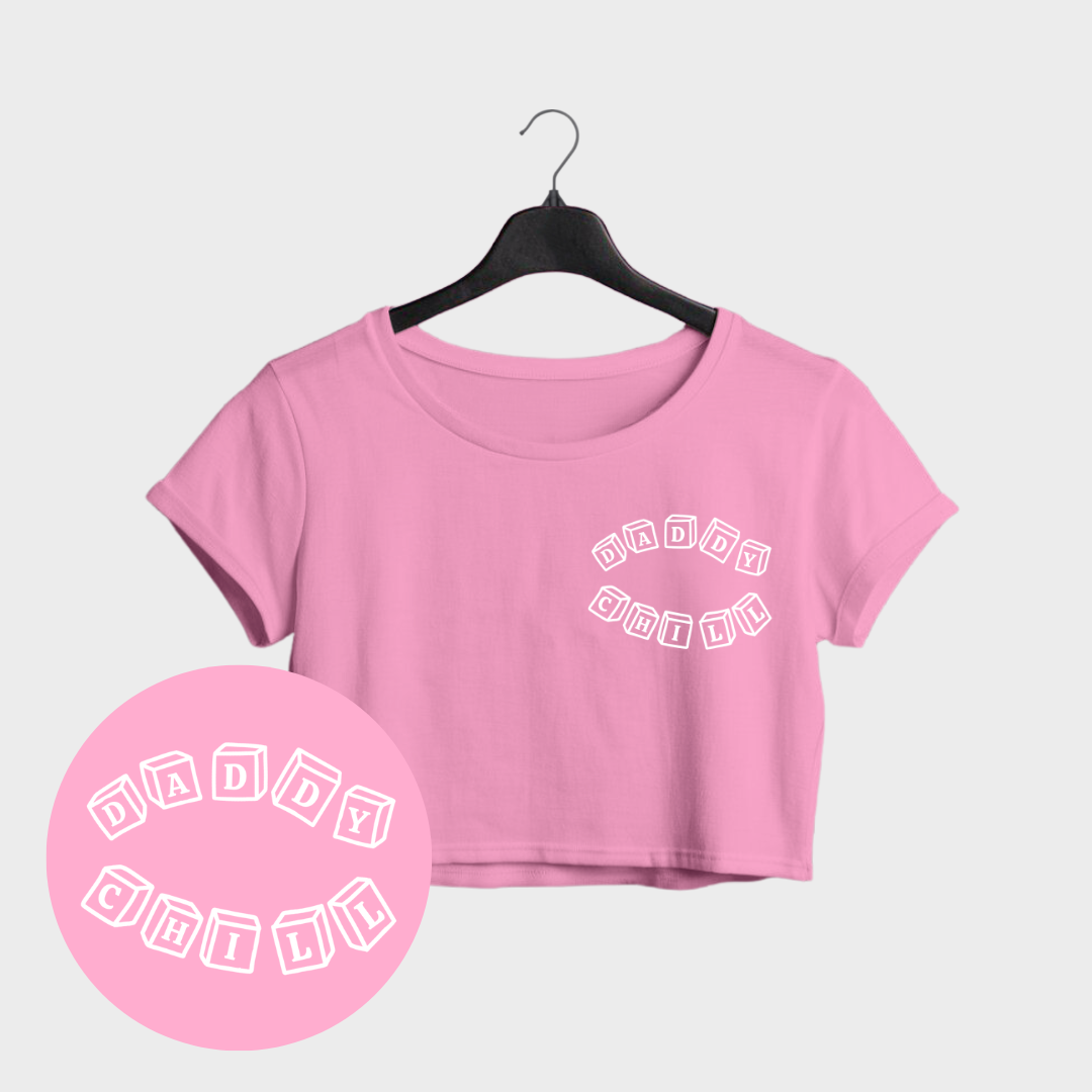Daddy Chill Crop Top