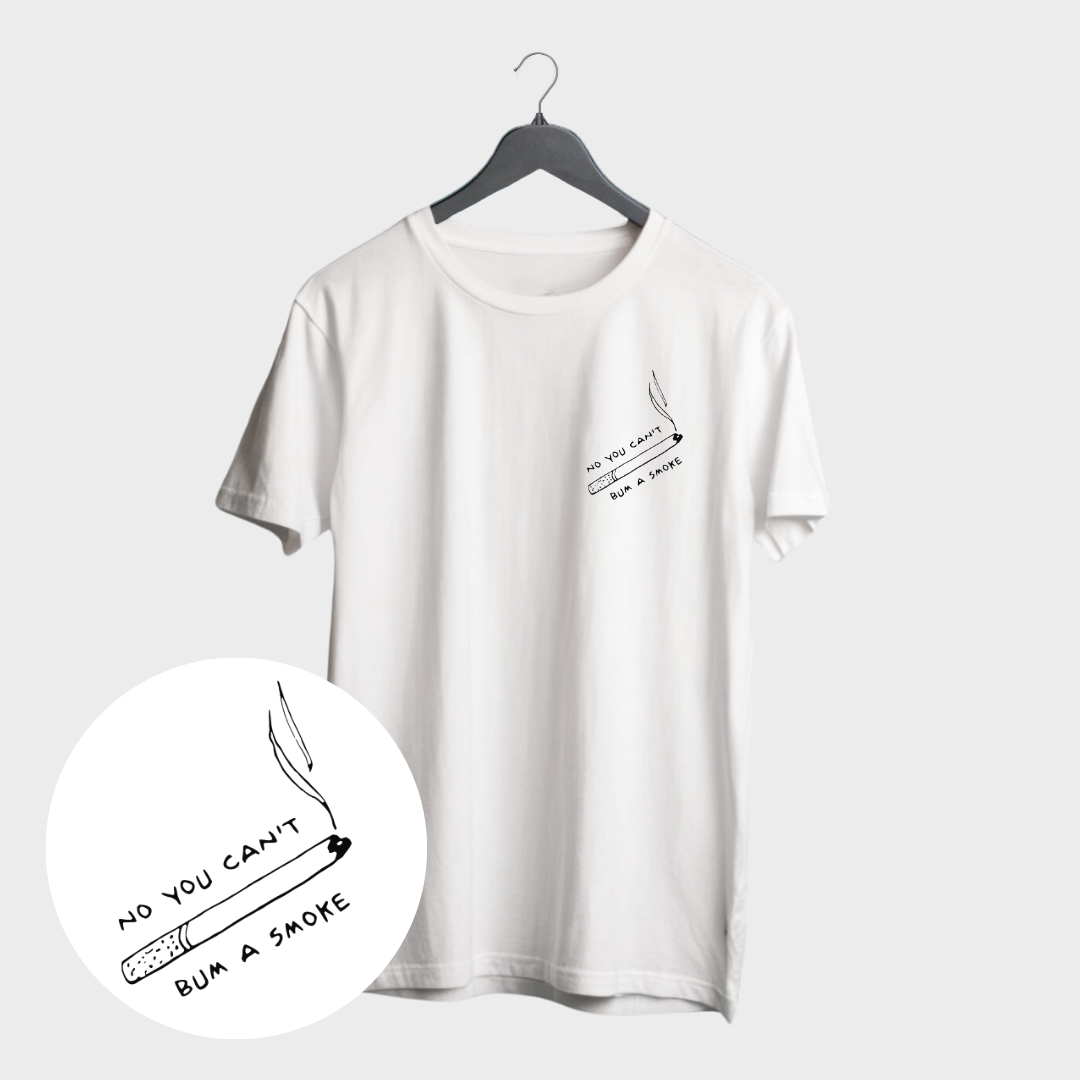 Bum a Smoke T-shirt