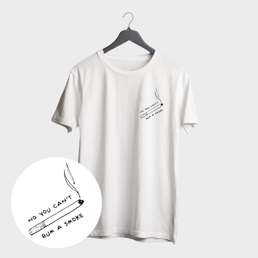 Bum a Smoke T-shirt