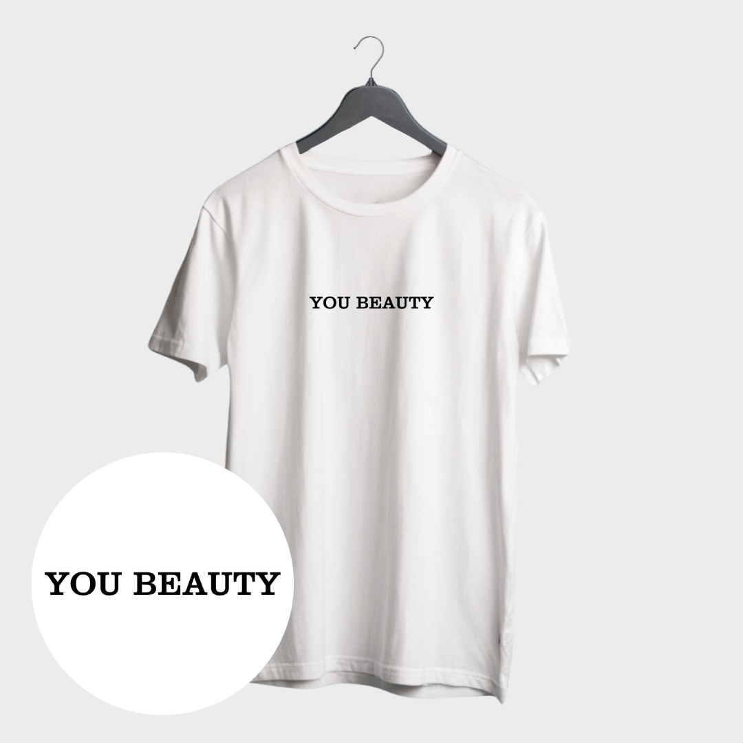 You Beauty T-shirt