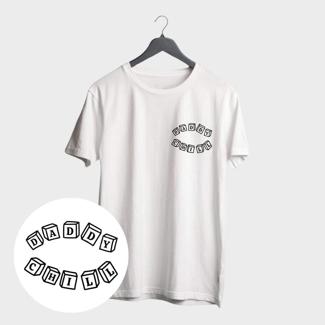 Daddy Chill T-shirt