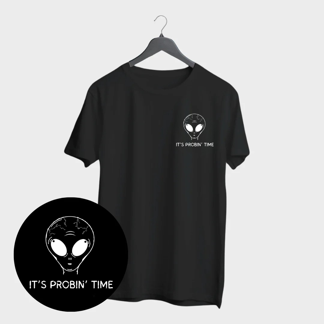 Probin' Time T-shirt