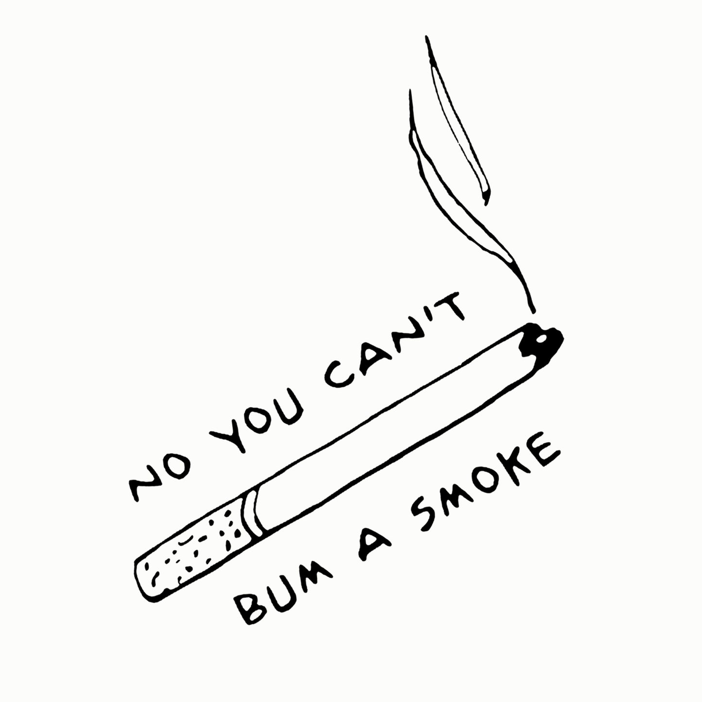 Bum a Smoke T-shirt