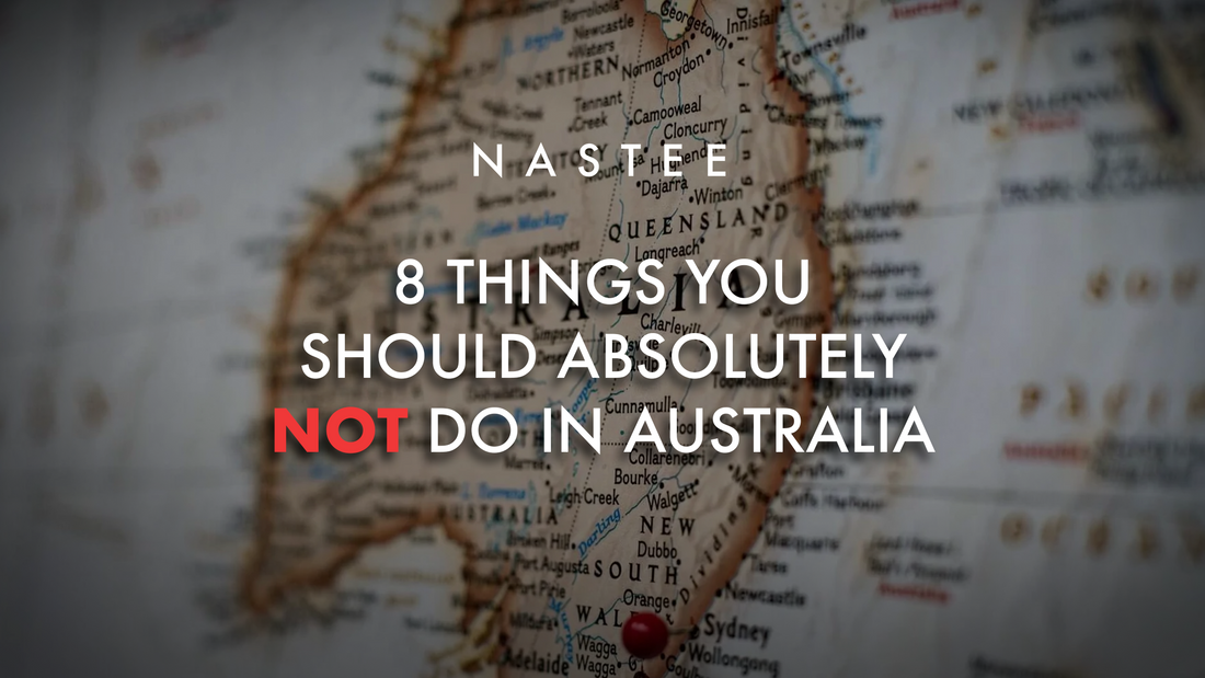 8 Things You Should Absolutely NOT Do In Australia