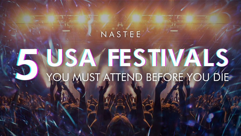 5 USA festivals you must attend before you die