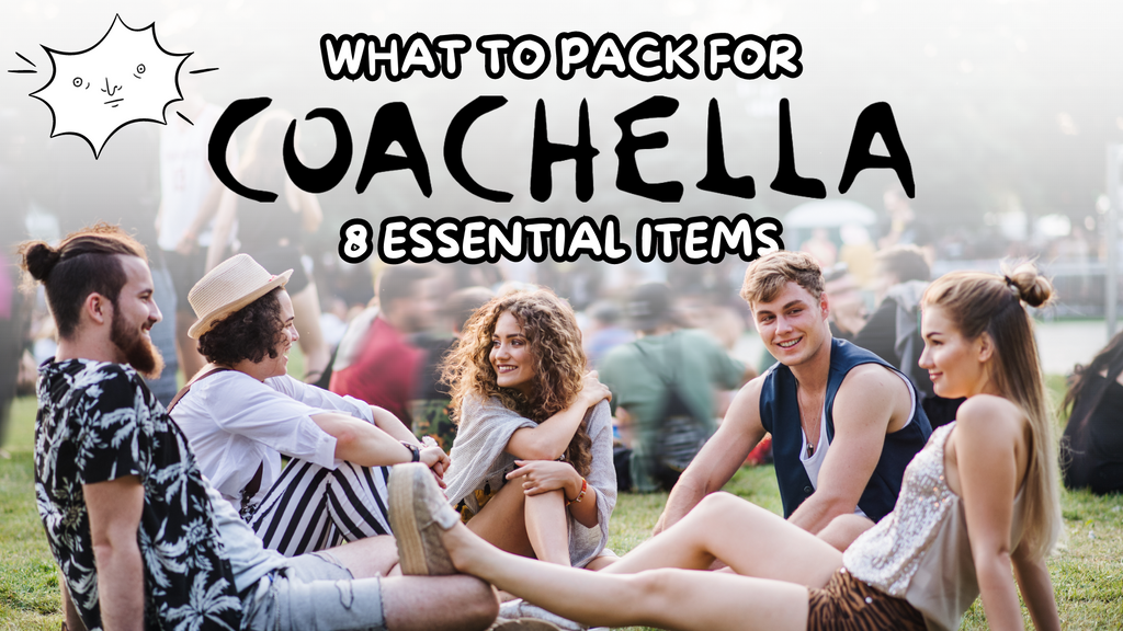 What to pack for Coachella: 8 essential items