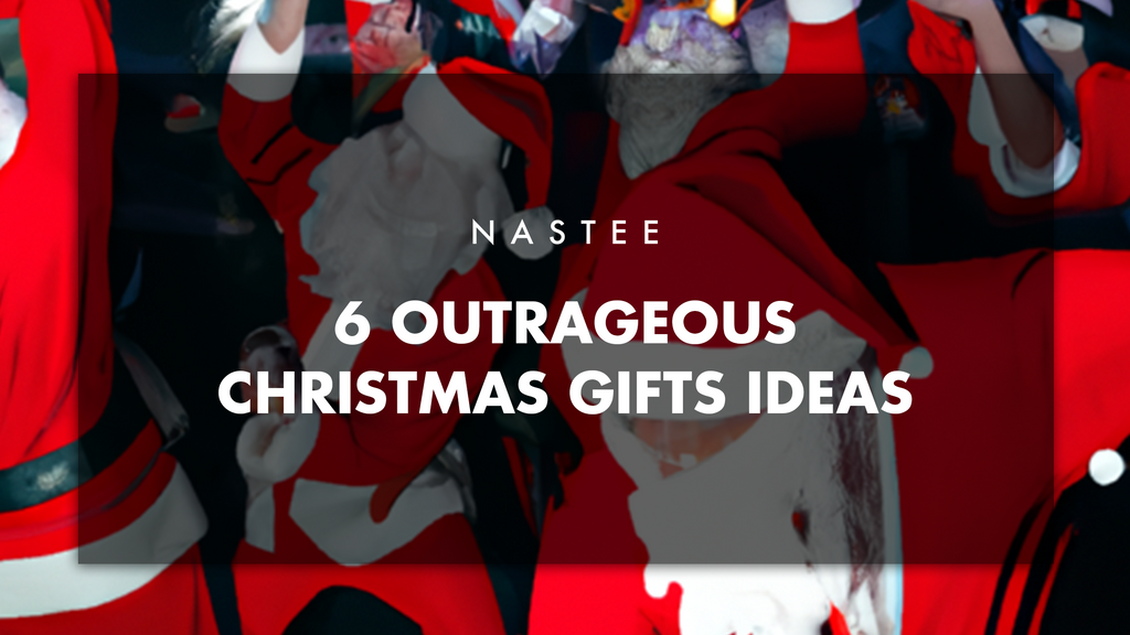 6 outrageous Christmas gifts ideas
