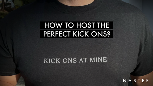 How to host the perfect kick ons