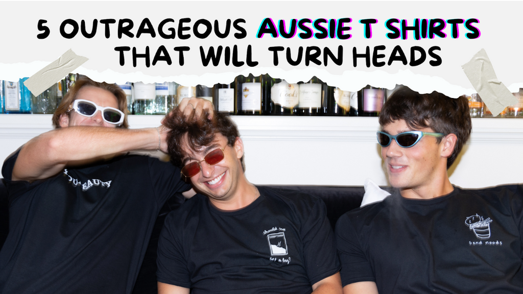 5 outrageous Aussie t shirts that will turn heads