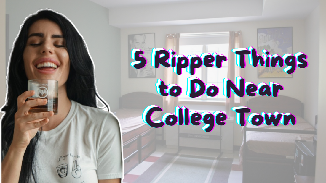 5 Ripper Things to Do Near College Town