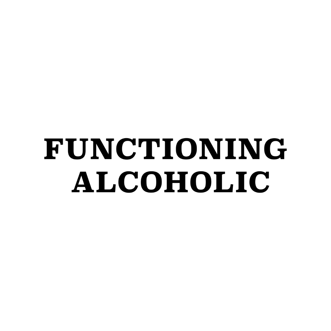 Functioning Alcoholic T-shirt