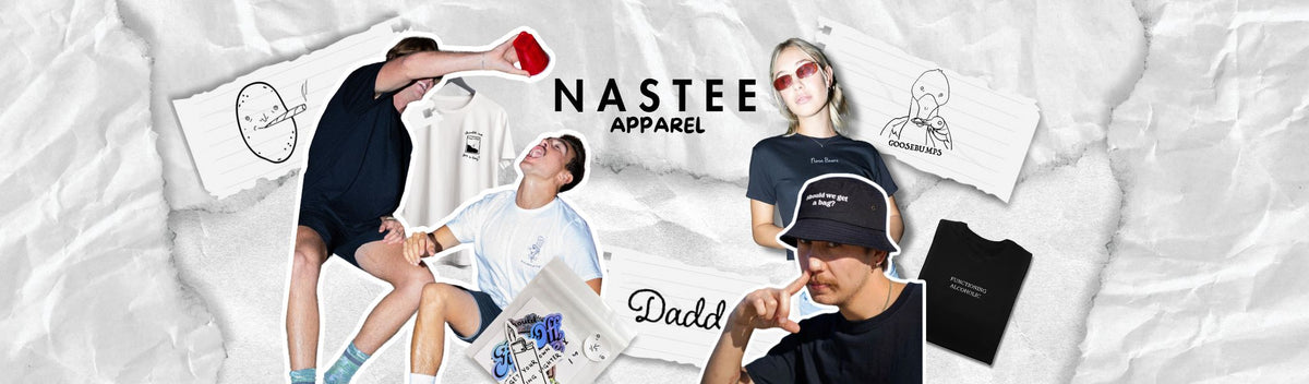 NASTEE - Streetwear Apparel Brand – Nastee co