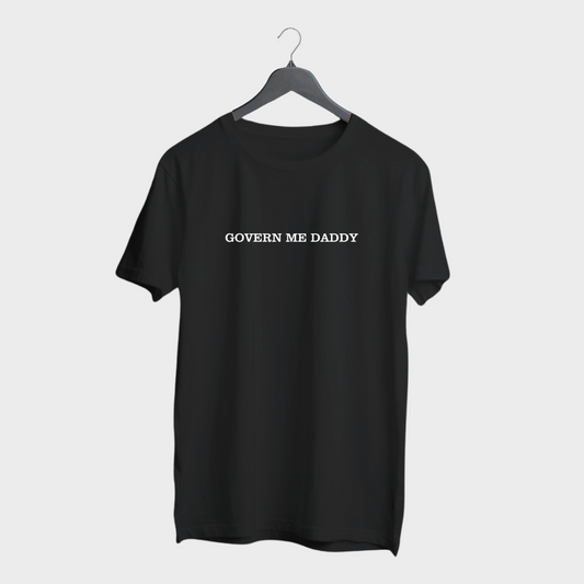 Govern Me Daddy T-shirt