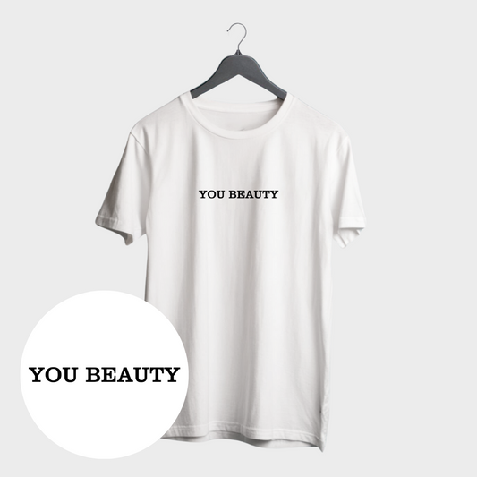 You Beauty T-shirt