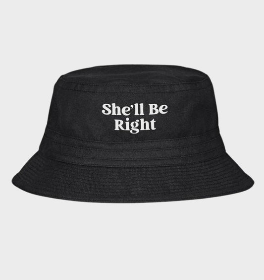 She'll Be Right Bucket Hat