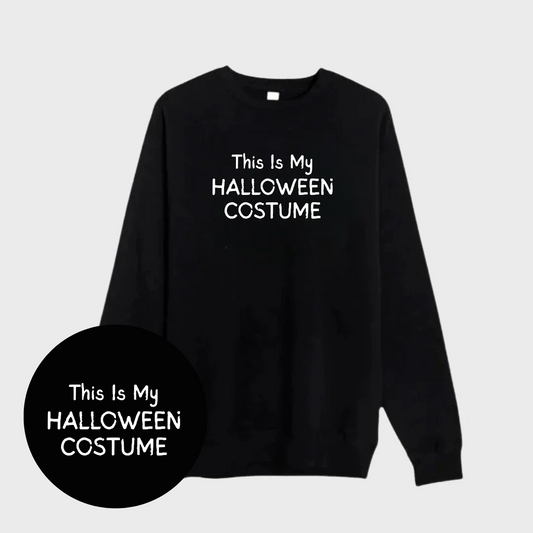This Is My Costume Crewneck Sweatshirt