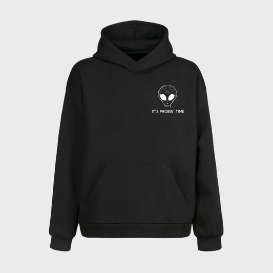 Probin' Time Hoodie