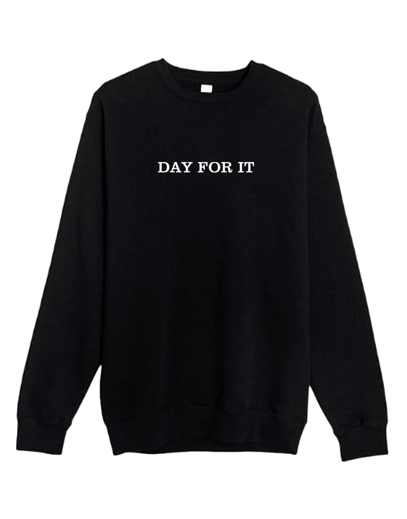 Day For It Crewneck Sweatshirt