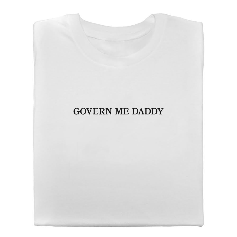 Govern Me Daddy T-shirt